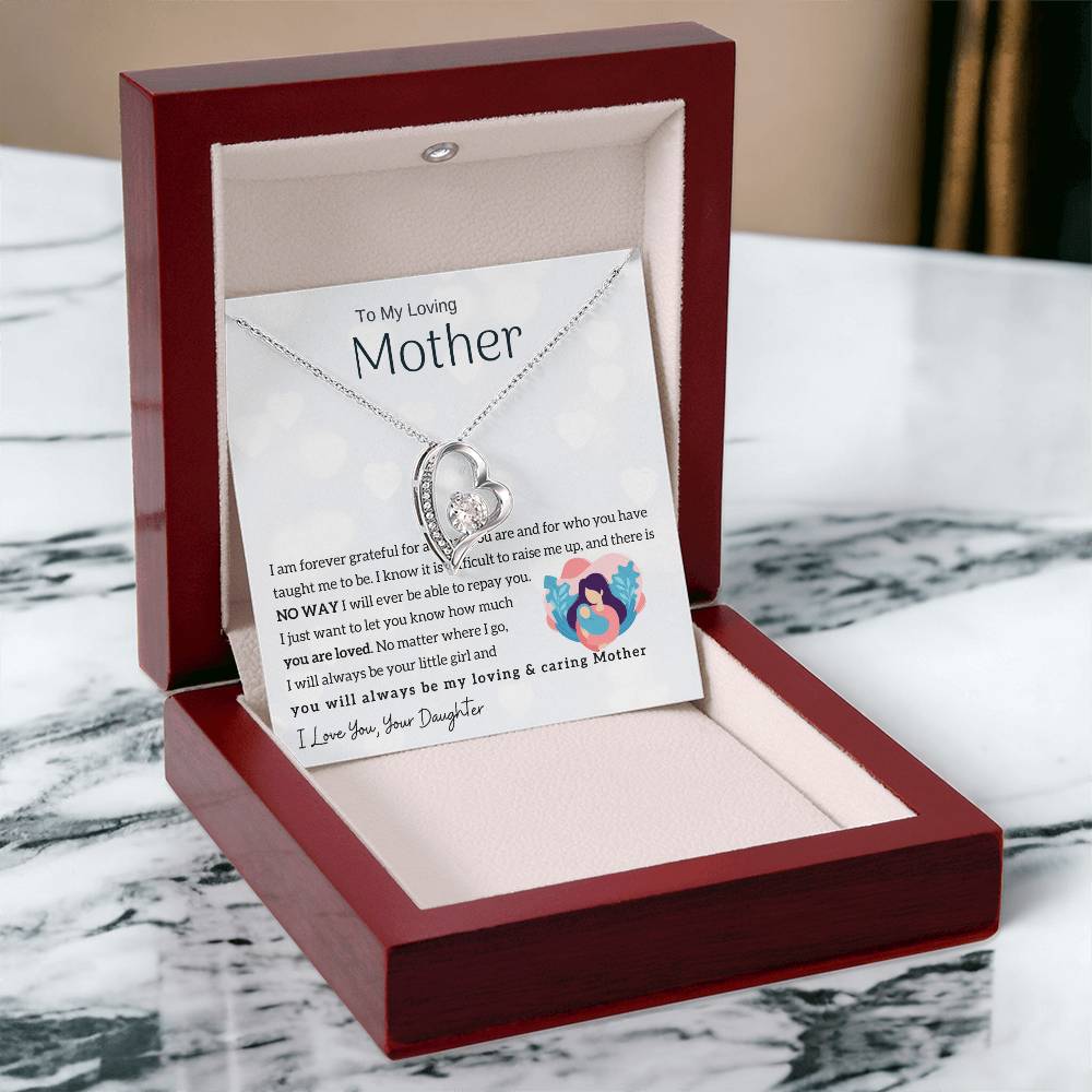To My Loving Mother - You will always be my loving & caring Mother (Only a Few Left) - Forever Love Necklace
