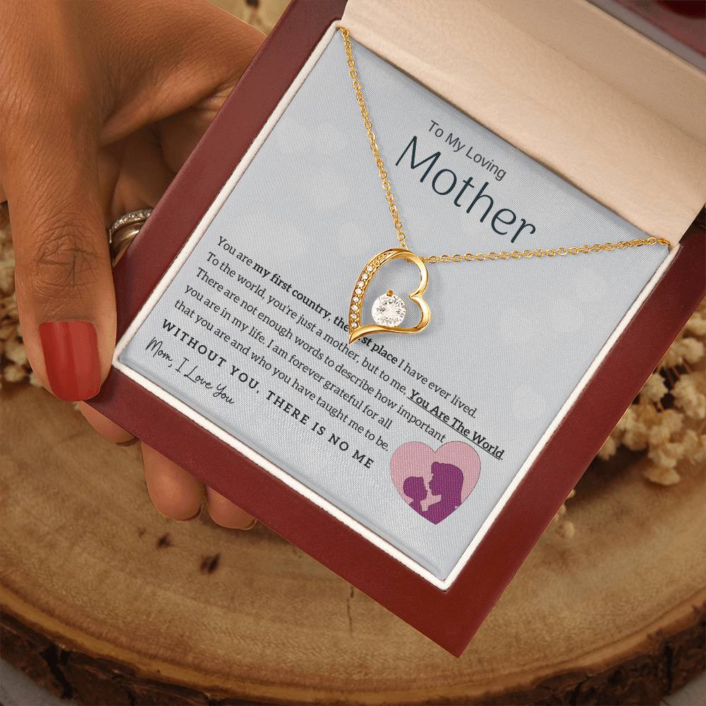 To My Loving Mother - You Are The World To Me! (Only a Few Left) - Forever Love Necklace