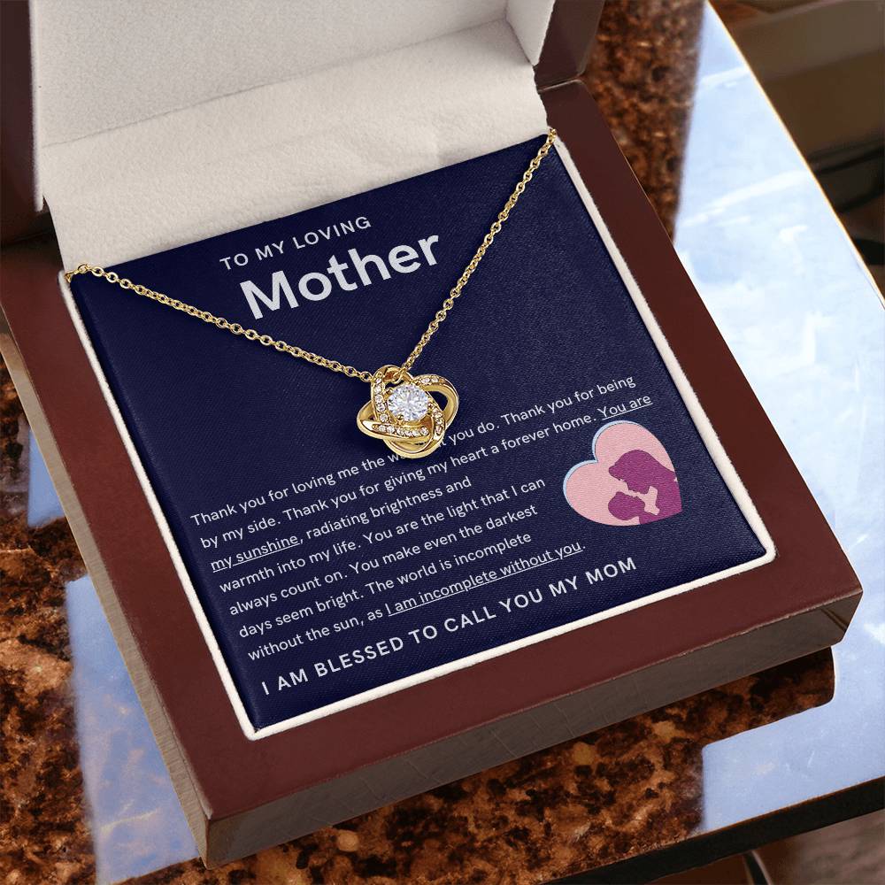 To My Loving Mother - You are my sunshine, radiating brightness into my life (Almost Gone) - Love Knot