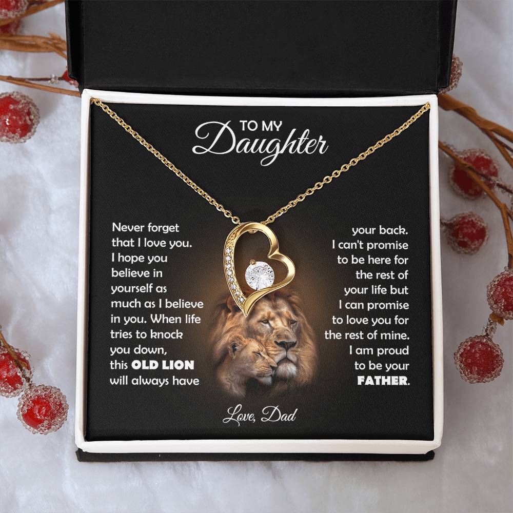 To My Daughter, this OLD LION will always have your back