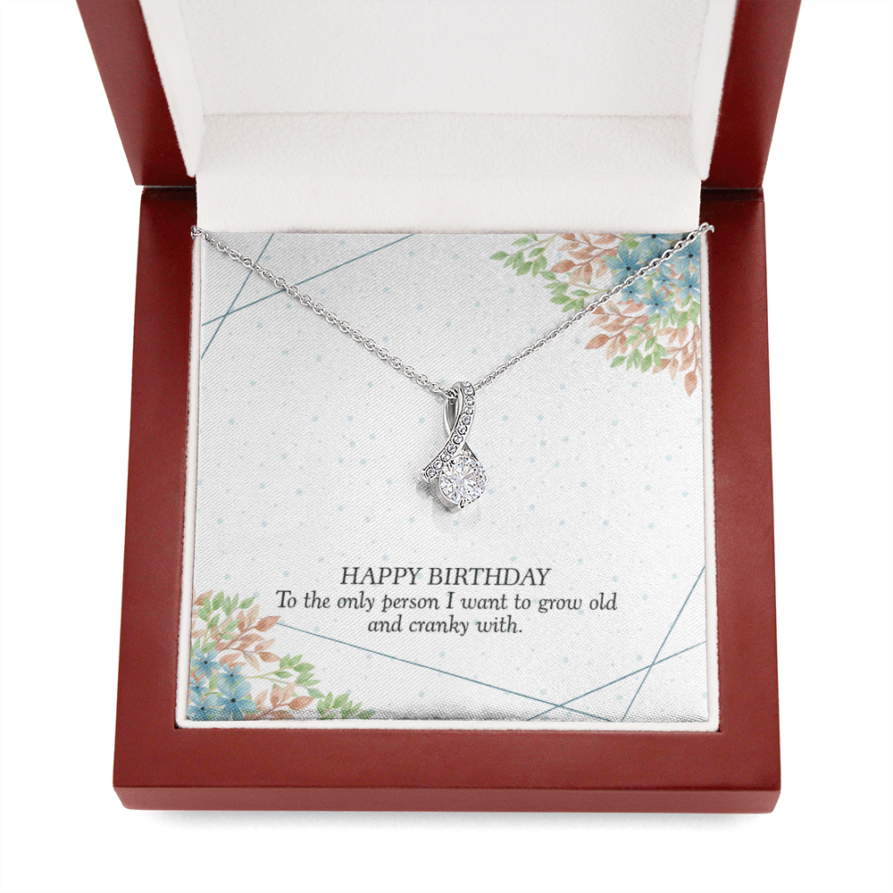 Happy Birthday - To The Only Person I Want To Grow Old With (Limited Time Offer) - Alluring Beauty Necklace