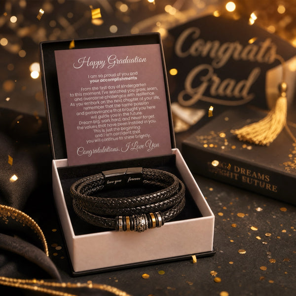 Happy Graduation, I am so proud of you and your accomplishments - Love You Forever Bracelet