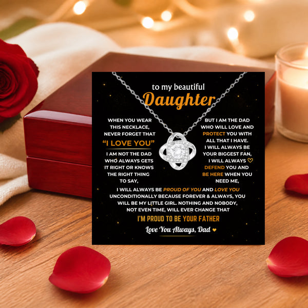 To My Daughter, Dad Will Always Protect You - Love Knot