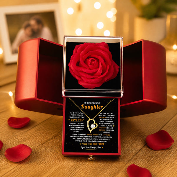 To My Daughter - Dad Will Always Be Here - Rose Box Forever Love