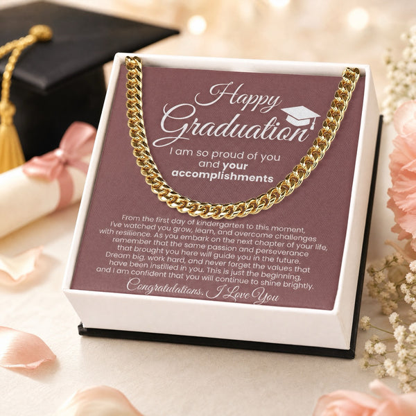 ( Almost Gone ) Happy Graduation, I am so proud of you and your accomplishments - Cuban Link
