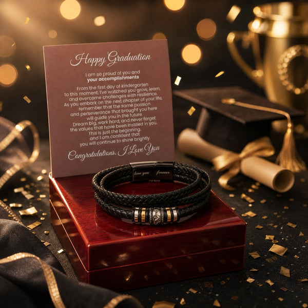 Happy Graduation, I am so proud of you and your accomplishments - Love You Forever Bracelet