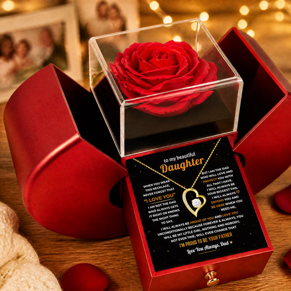 To My Daughter - Dad Will Always Be Here - Rose Box Forever Love