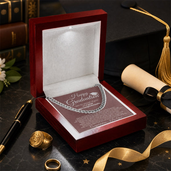 ( Almost Gone ) Happy Graduation, I am so proud of you and your accomplishments - Cuban Link