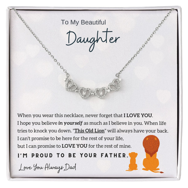 To My Beautiful Daughter, I'm proud to be your Father - Magnetic Hearts