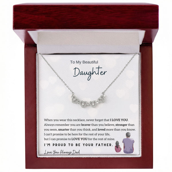 To My Beautiful Daughter, I can promise to LOVE YOU for the rest of mine - Magnetic Hearts