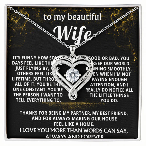 To My Wife, You're my constant, my everything.