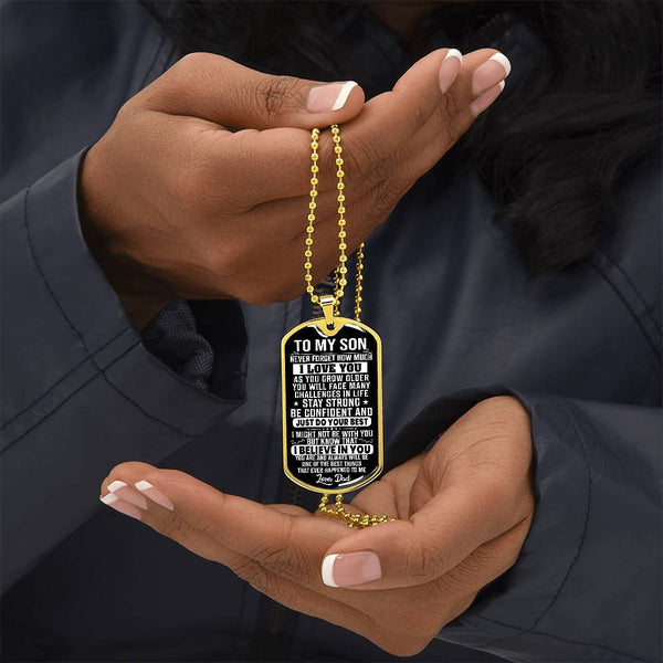 To My Son - Stay Strong - Dog Tag Necklace