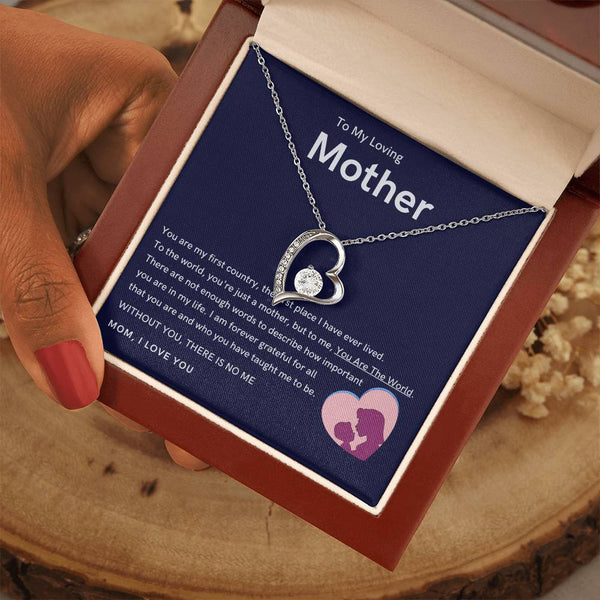 To My Loving Mother - Without You, There Is No Me (Only a Few Left) - Forever Love Necklace