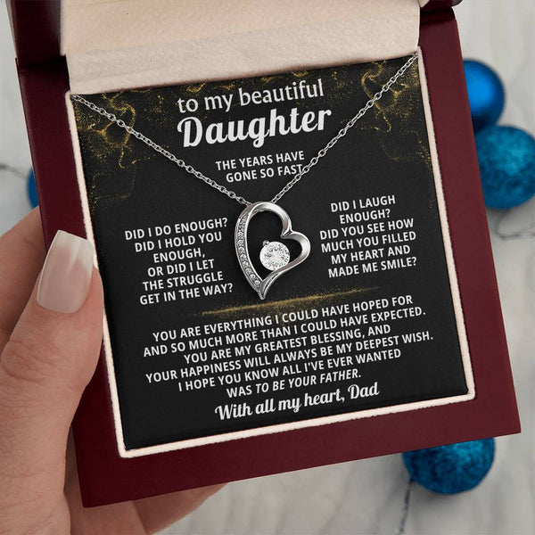 TO MY BEAUTIFUL DAUGHTER, You are everything I could have hoped for