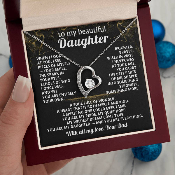 TO MY BEAUTIFUL DAUGHTER, When I look at you, I see pieces of myself