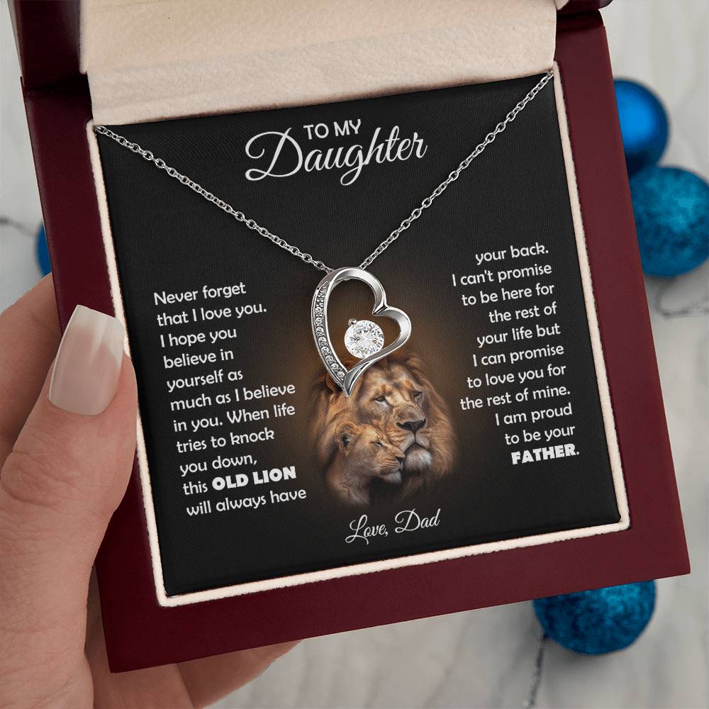 To My Daughter, this OLD LION will always have your back