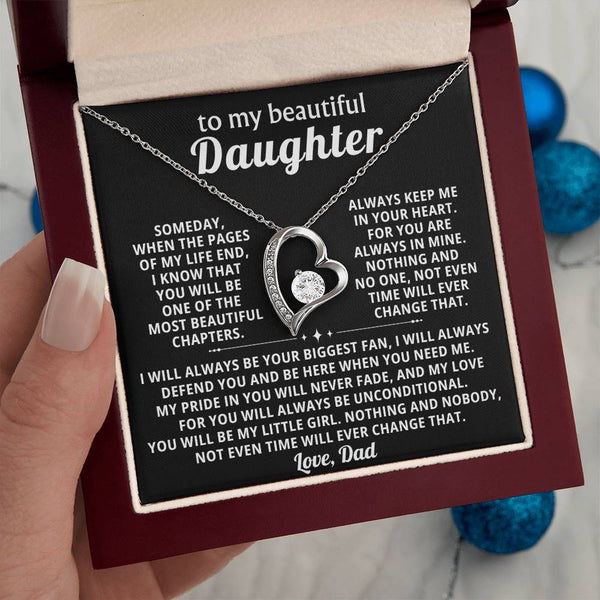 TO MY BEAUTIFUL  DAUGHTER , my love for you will always be unconditional