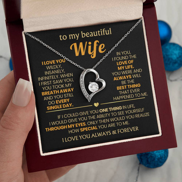 (Almost Gone) TO MY BEAUTIFUL WIFE - I love you wildly, insanely, infinitely (Only a few left)