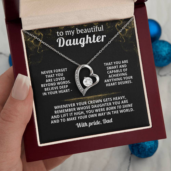 TO MY BEAUTIFUL DAUGHTER, Never forget that you are loved beyond words