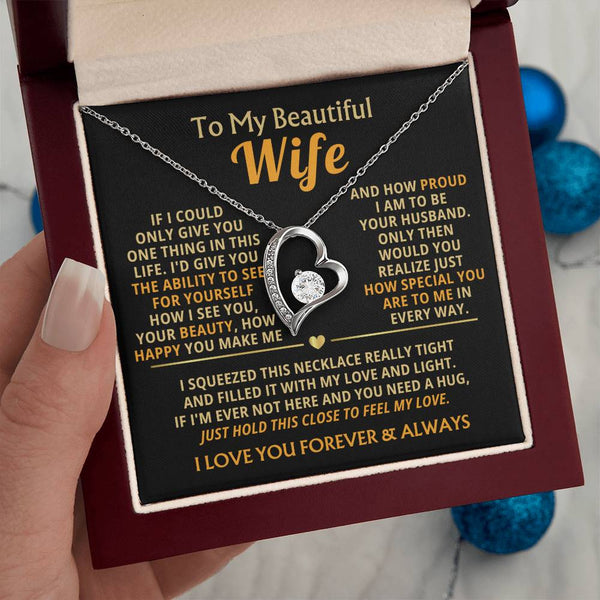 (Only a few left) TO MY BEAUTIFUL WIFE -  I squeezed this necklace really tight and filled it with my love