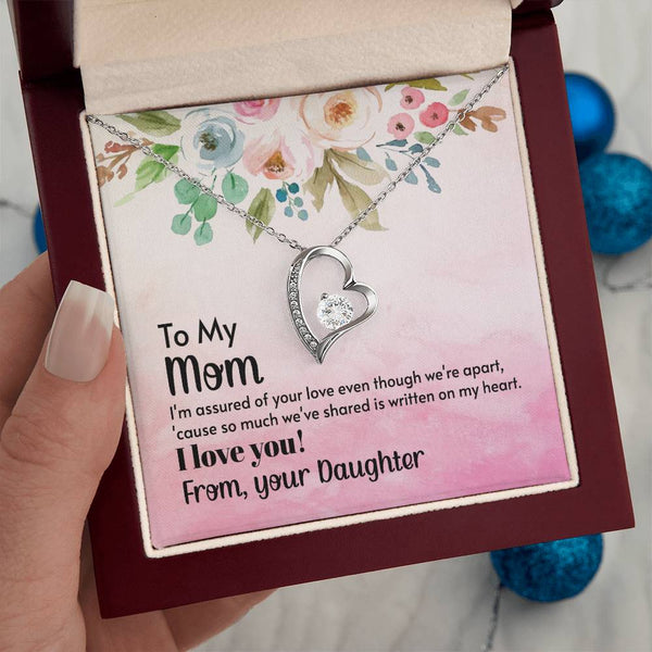 To My Mom - I'm assured of your love  (Only a Few Left) - Forever Love Necklace