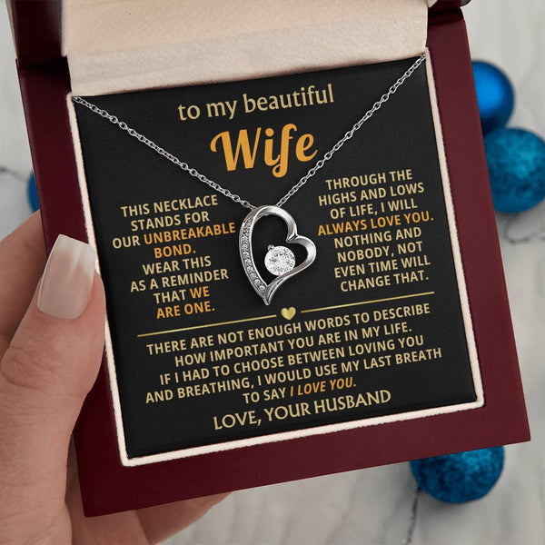 To My Beautiful Wife - This necklace stands for our unbreakable bond [ Forever Love ]