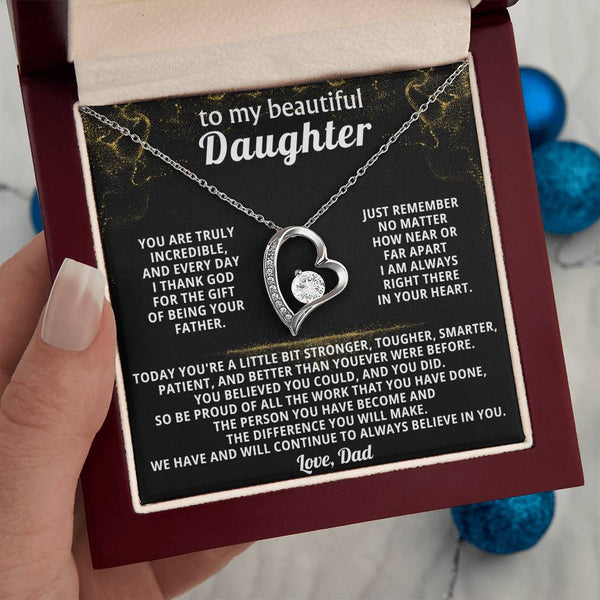 TO MY BEAUTIFUL DAUGHTER, We have and will continue to always believe in you
