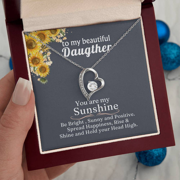 (Only a few left) TO MY BEAUTIFUL DAUGHTER - You are my Sunshine