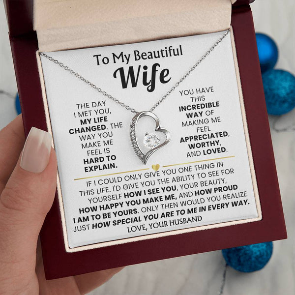 TO MY BEAUTIFUL WIFE - The day I met you, my life changed