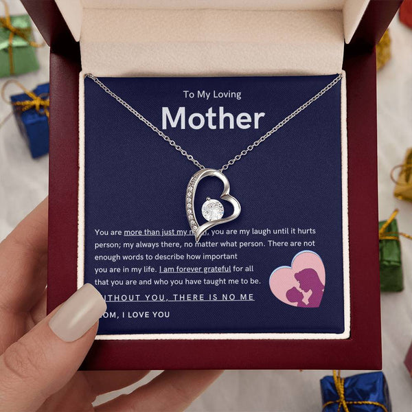 To My Loving Mother - You are more than just my mom (Only a Few Left) - Forever Love Necklace