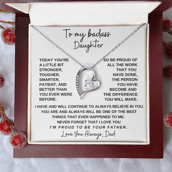 To My Badass Daughter, I'm proud to be your Father