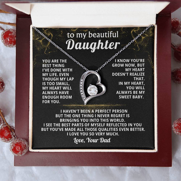 TO MY BEAUTIFUL DAUGHTER, You are the best thing I've done with my life.( Almost gone )