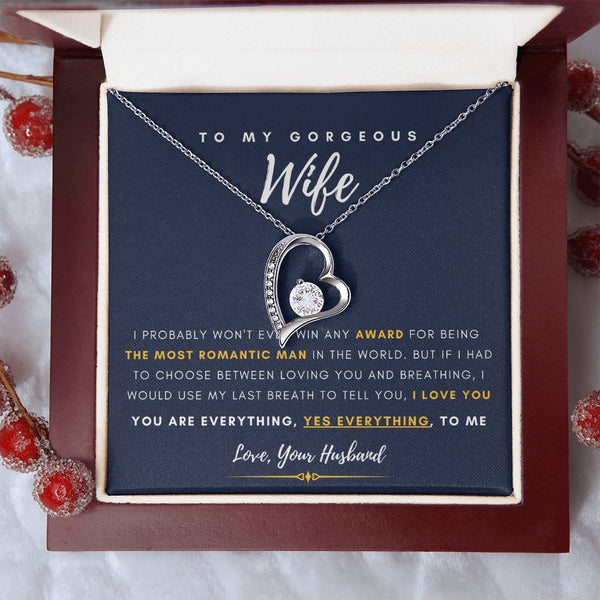 To My Gorgeous Wife - You are Everything, Yes Everything, to me - Forever Love Necklace
