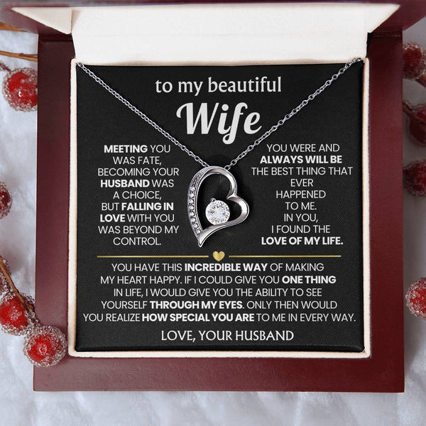 (Only a few left) TO MY BEAUTIFUL WIFE - You have this incredible way of making my heart happy