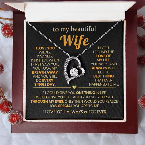(Almost Gone) TO MY BEAUTIFUL WIFE - I love you wildly, insanely, infinitely (Only a few left)