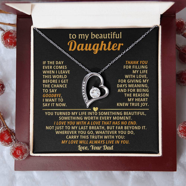 TO MY BEAUTIFUL DAUGHTER, I love you with a love that has no end ( Almost gone )