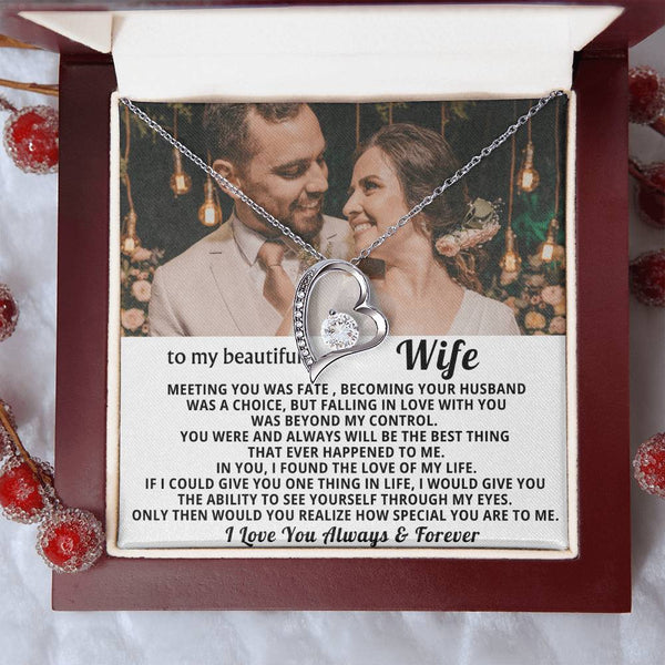 To My Beautiful Wife - In you I found the love of my life - Personalized