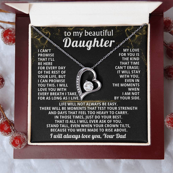 TO MY BEAUTIFUL DAUGHTER, I will love you with every breath I take