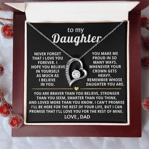 (Only a few left) TO MY DAUGHTER - Never forget that I love you forever