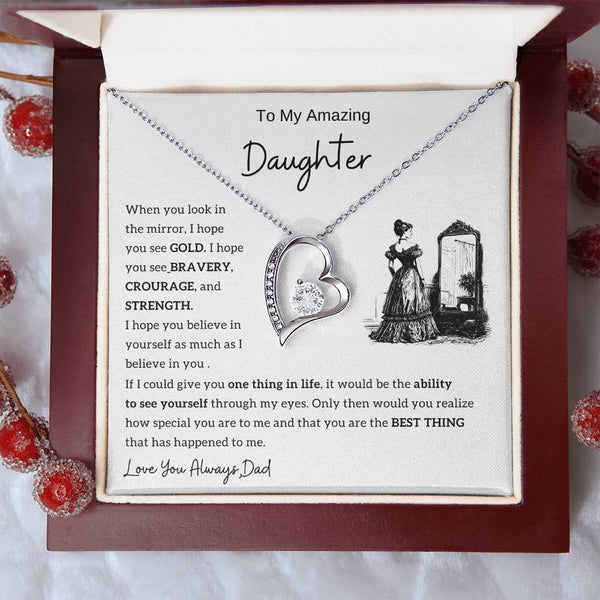 [Only A Few Left] To my amazing daughter - You are the best thing that has happened to me