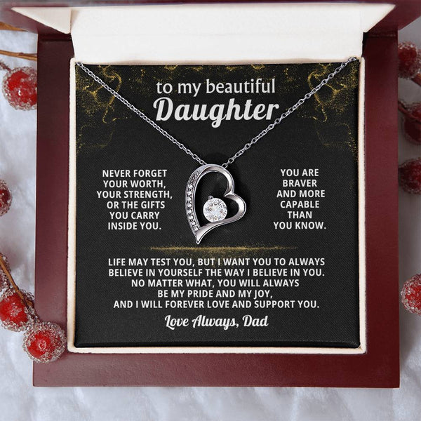 TO MY BEAUTIFUL DAUGHTER, Never forget your worth, your strength