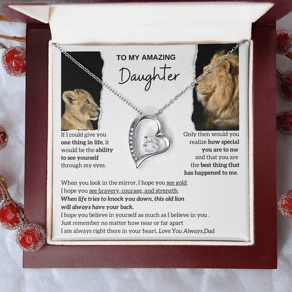 To my amazing daughter - You are the best thing that has happened to me - Lion Dad