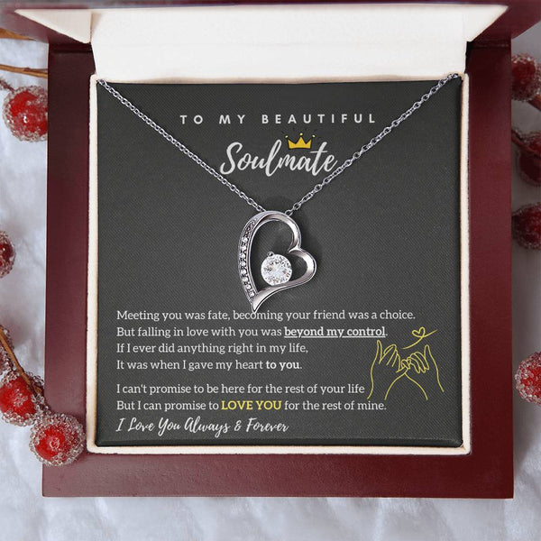 To My Beautiful Soulmate - Falling In Love With You Was Beyond My Control - Forever Love Necklace