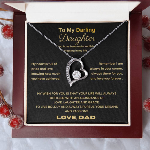 To My Darling Daughter - You have been an incredible blessing in my life