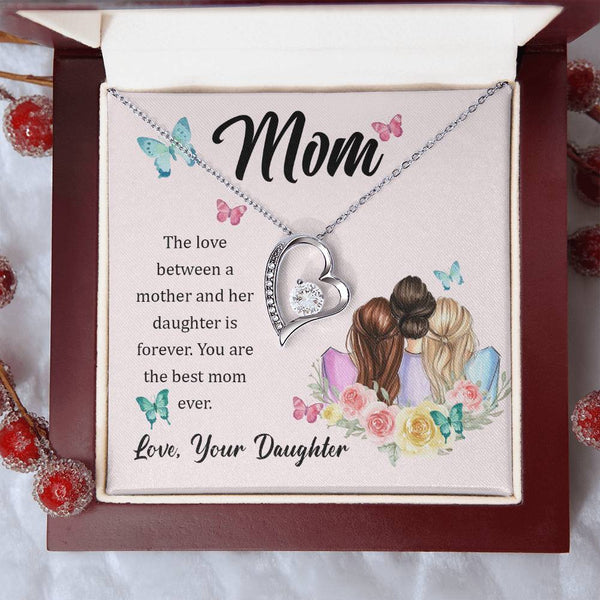To My Mom, The Love Between A Mother And Her Daughter..  (Only a Few Left) - Forever Love Necklace