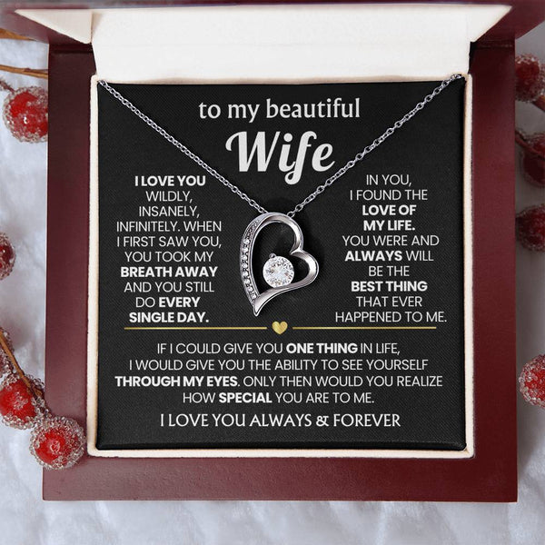 TO MY BEAUTIFUL WIFE - I love you wildly, insanely, infinitely (Only a few left)