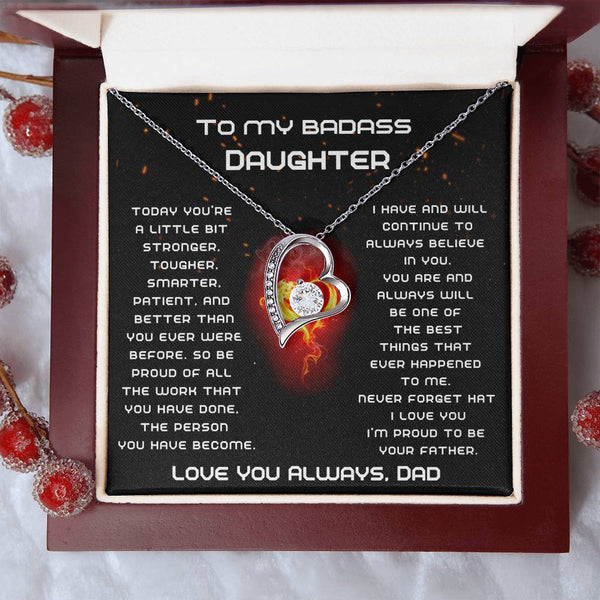 [Few left only] To My Badass Daughter, I'm proud to be your Father, Never forget that I love you