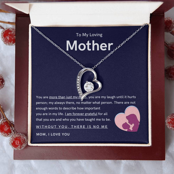 To My Loving Mother - You are more than just my mom (Only a Few Left) - Forever Love Necklace