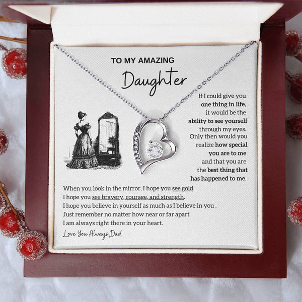 [Almost Sold Out]  To my amazing daughter - You are the best thing that has happened to me