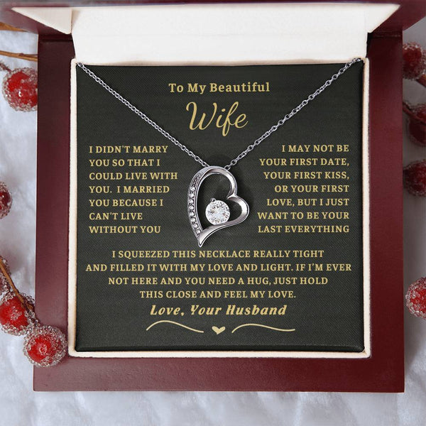 To My Beautiful Wife - I can't live without you [ Forever love necklace ]